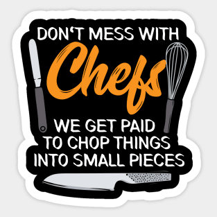 Don't Mess With Chefs Sticker